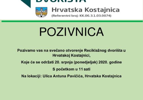 Pozivnica na svečano otvorenje Reciklažnog dvorišta u Hrvatskoj Kostajnici