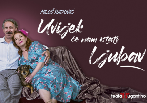 Predstava ” Uvijek će nam ostati ljubav ”